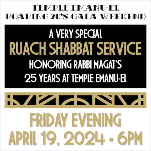 Banner Image for Ruach Shabbat Service & Honoring Rabbi Magat's 25 Years at Temple Emanu-El